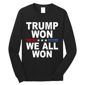 Trump Won We All Won 2024 Usa Flag Gift Long Sleeve Shirt