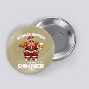 Trump Winner Winner Turkey Dinner Funny Trump Christmas Xmas Button