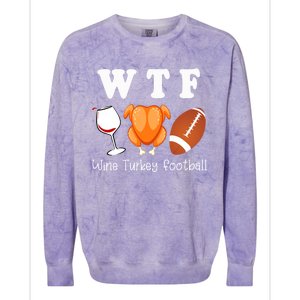 Thanksgiving Wtf Wine Turkey Family Football Funny Party Gift Colorblast Crewneck Sweatshirt