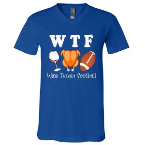 Thanksgiving Wtf Wine Turkey Family Football Funny Party Gift V-Neck T-Shirt