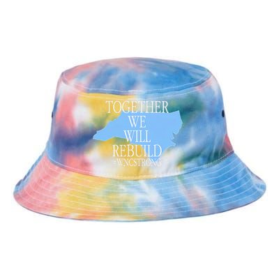 Together We Will Rebuild Wnc Strong Tie Dye Newport Bucket Hat