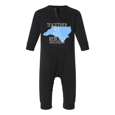 Together We Will Rebuild Wnc Strong Infant Fleece One Piece