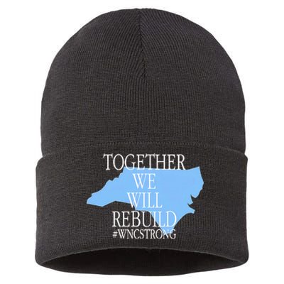 Together We Will Rebuild Wnc Strong Sustainable Knit Beanie