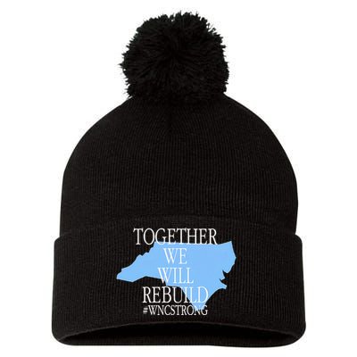 Together We Will Rebuild Wnc Strong Pom Pom 12in Knit Beanie