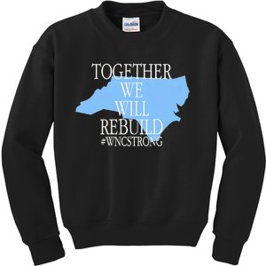 Together We Will Rebuild Wnc Strong Kids Sweatshirt