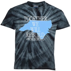 Together We Will Rebuild Wnc Strong Kids Tie-Dye T-Shirt