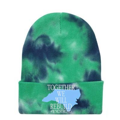 Together We Will Rebuild Wnc Strong Tie Dye 12in Knit Beanie