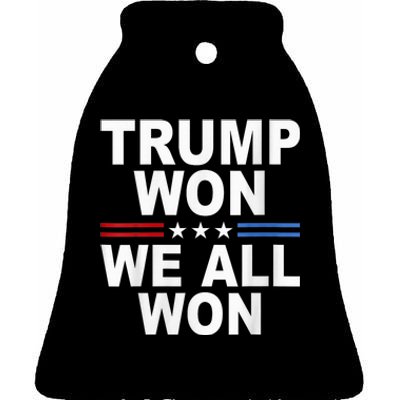 Trump Won We All Won 2024 Usa Flag Trump Won Ceramic Bell Ornament