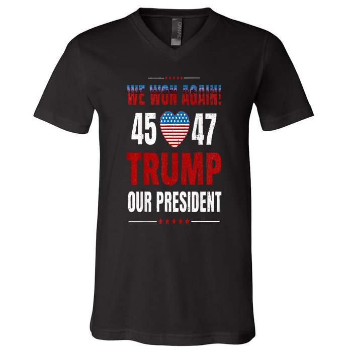 Trump We Won Again 2024 Wins Victory President 45 47 V-Neck T-Shirt