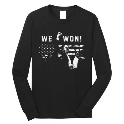 Trump We Won Wins Inauguration 47 Us President 2025 Election Long Sleeve Shirt