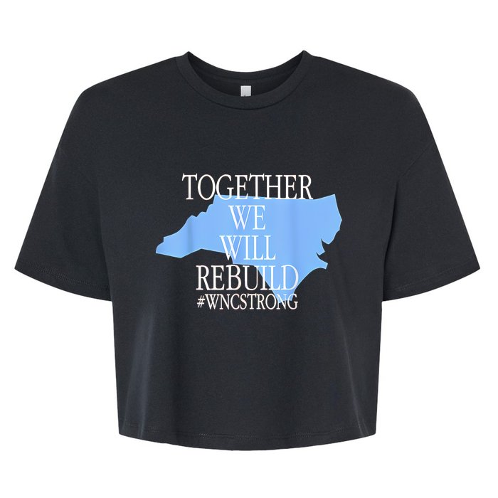 Together We Will Rebuild Wnc Strong Bella+Canvas Jersey Crop Tee