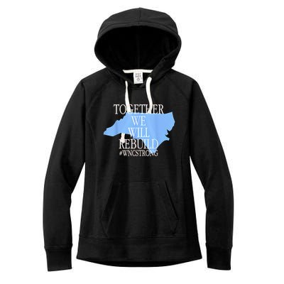 Together We Will Rebuild Wnc Strong Women's Fleece Hoodie