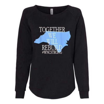 Together We Will Rebuild Wnc Strong Womens California Wash Sweatshirt