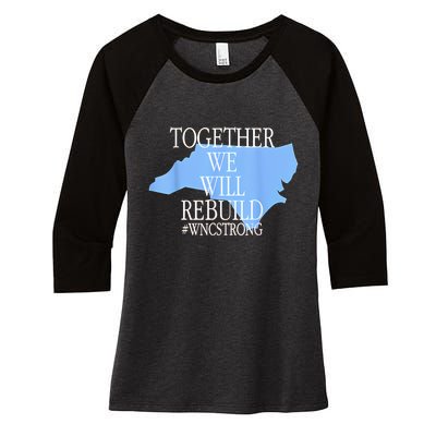 Together We Will Rebuild Wnc Strong Women's Tri-Blend 3/4-Sleeve Raglan Shirt