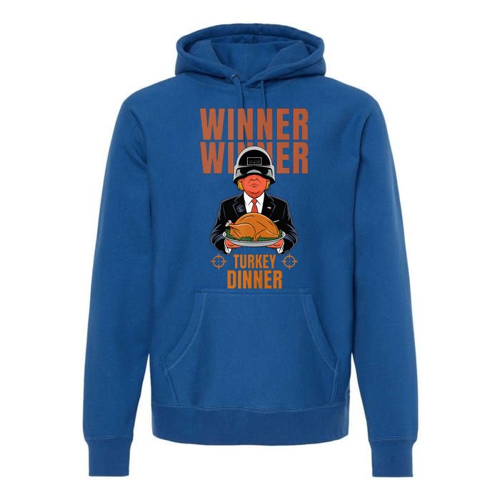 Trump Winner Winner Turkey Dinner Thanksgiving Premium Hoodie