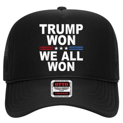 Trump Won We All Won 2024 Usa Flag Trump Won High Crown Mesh Back Trucker Hat