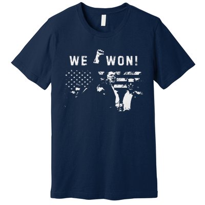 Trump We Won Wins Inauguration 47 Us President 2025 Election Premium T-Shirt