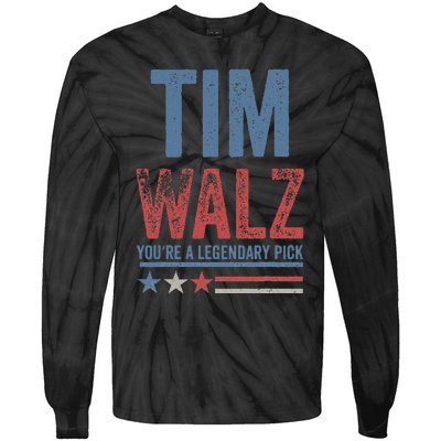 Tim Walz You’Re A Legendary Pick Tie-Dye Long Sleeve Shirt