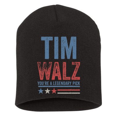 Tim Walz You’Re A Legendary Pick Short Acrylic Beanie