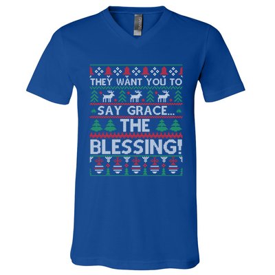 They Want You To Say Grace The Blessing Ugly Christmas V-Neck T-Shirt