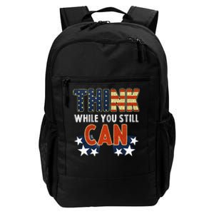 Think While You Still Can American Flag Daily Commute Backpack