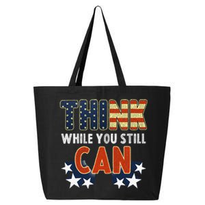 Think While You Still Can American Flag 25L Jumbo Tote