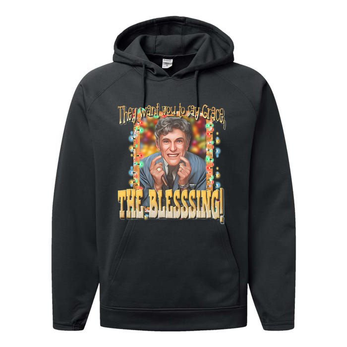 They Want You To Say Grace The Blessing Christmas Performance Fleece Hoodie