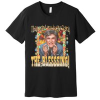 They Want You To Say Grace The Blessing Christmas Premium T-Shirt