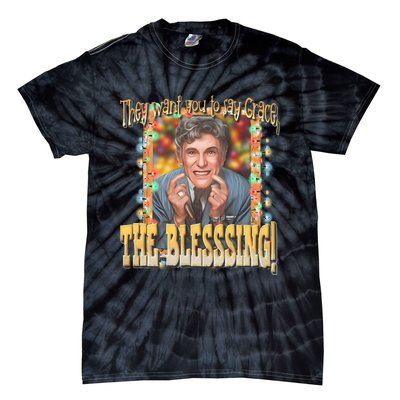 They Want You To Say Grace The Blessing Christmas Tie-Dye T-Shirt