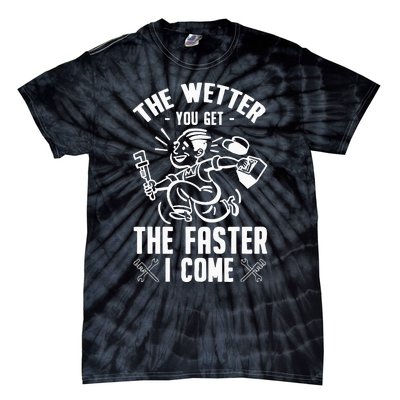 The Wetter You Get The Faster I Come Tie-Dye T-Shirt