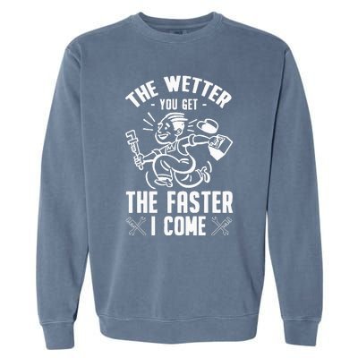 The Wetter You Get The Faster I Come Garment-Dyed Sweatshirt