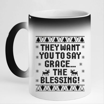 They Want You To Say Grace The Blessing 11oz Black Color Changing Mug