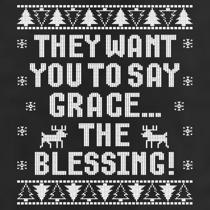 They Want You To Say Grace The Blessing 11oz C Handle Ceramic Mug