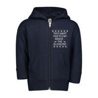 They Want You To Say Grace The Blessing Toddler Zip Fleece Hoodie