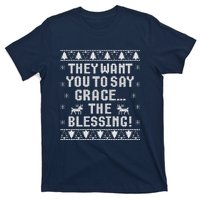 They Want You To Say Grace The Blessing T-Shirt