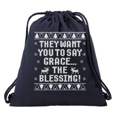 They Want You To Say Grace The Blessing Drawstring Bag