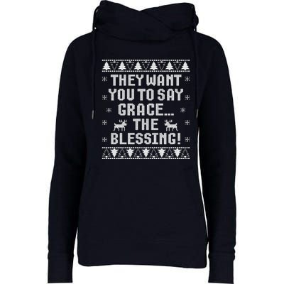 They Want You To Say Grace The Blessing Womens Funnel Neck Pullover Hood