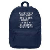 They Want You To Say Grace The Blessing 16 in Basic Backpack