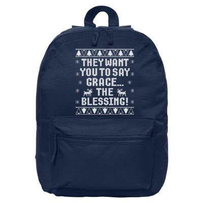 They Want You To Say Grace The Blessing 16 in Basic Backpack