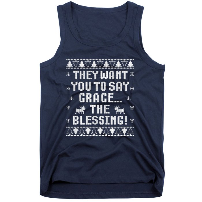 They Want You To Say Grace The Blessing Tank Top