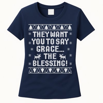 They Want You To Say Grace The Blessing Womens T-Shirt