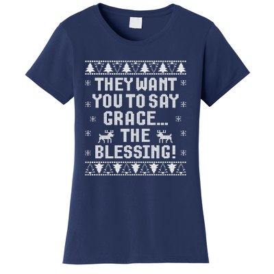 They Want You To Say Grace The Blessing Women's T-Shirt