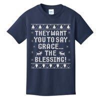 They Want You To Say Grace The Blessing Kids T-Shirt