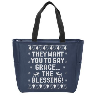 They Want You To Say Grace The Blessing Zip Tote Bag