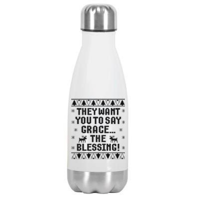 They Want You To Say Grace The Blessing Stainless Steel Insulated Water Bottle