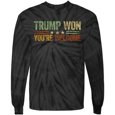 Trump Won YouRe Welcome Tie-Dye Long Sleeve Shirt