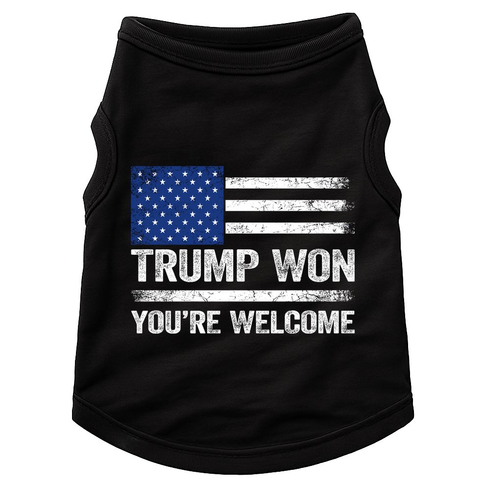Trump Won YouRe Welcome Doggie Tank