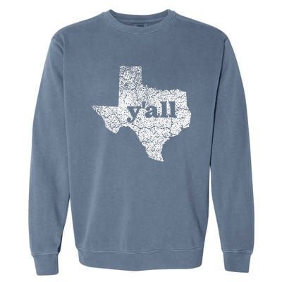 Texas Women Yall Texas State Map Vintage Yall Garment-Dyed Sweatshirt