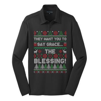 They Want You To Say Grace The Blessing Ugly Christmas Funny Silk Touch Performance Long Sleeve Polo