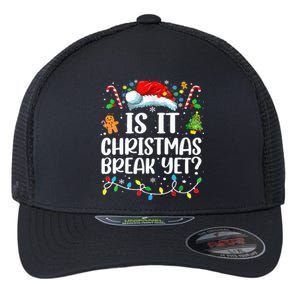 Teacher Xmas Holiday Is It Christmas Break Yet Flexfit Unipanel Trucker Cap